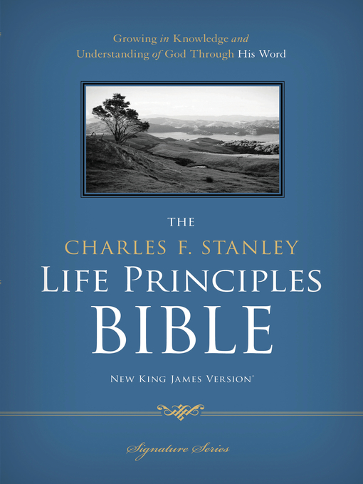 Title details for NKJV, the Charles F. Stanley Life Principles Bible by Charles F. Stanley - Wait list